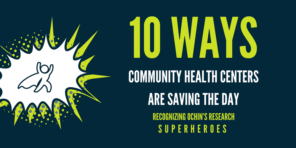 10 Ways Community Health Centers are Saving the Day: Recognizing OCHIN’s Research Superheroes