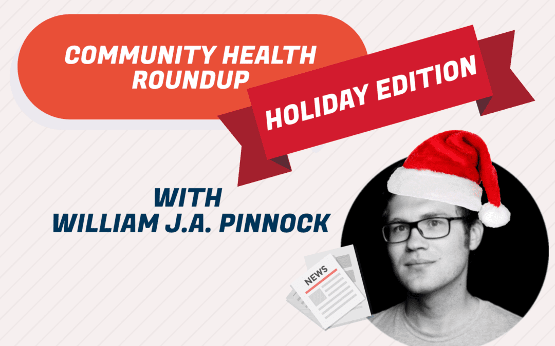 Community Health Roundup: Holiday Edition